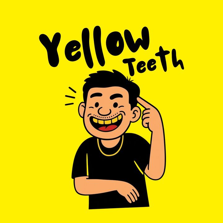 @yellowteethhhhh